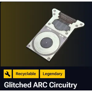 arc raiders: 10× Glitched ARC Circuitry