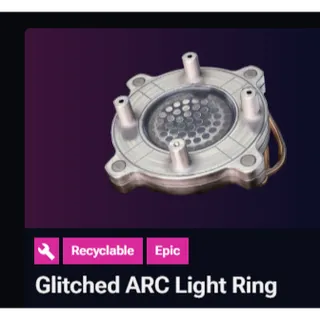 arc raiders: 10× Glitched ARC Light Ring	