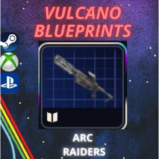 arc raiders  Vulcano Blueprint