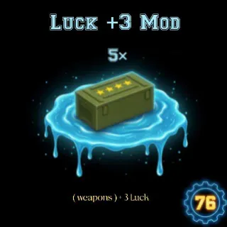 5 Luck 3+ Mod
