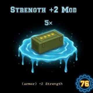 5 Strength 2+ Mod