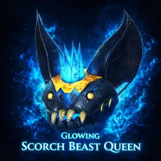 Glowing Scorch Beast Queen