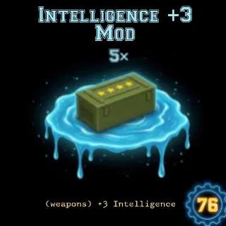5 Intelligence 3*** Mod