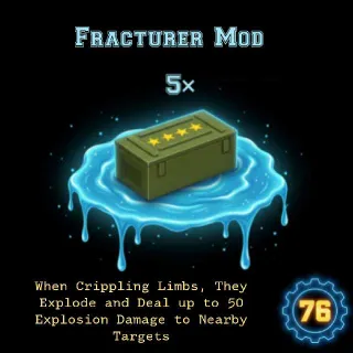 5 Fracturer Mod