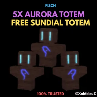 5x Aurora Totem | Fisch