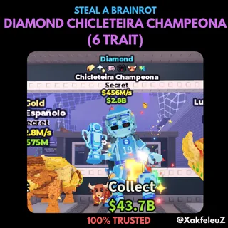 DIAMOND CHICLETEIRA CHAMPEONA (6 TRAITS) | STEAL A BRAINROT