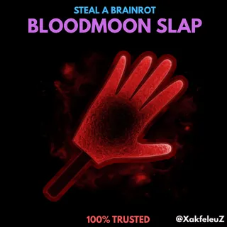 BLOODMOON SLAP | STEAL A BRAINROT