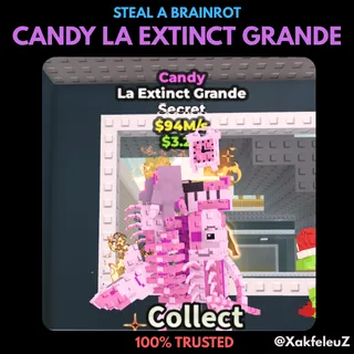 CANDY LA EXTINCT GRANDE | STEAL A BRAINROT