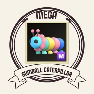 mega gumball caterpillar 