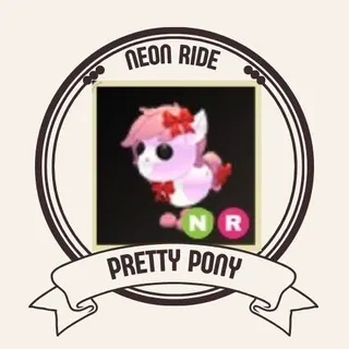 NEON RIDE PRETTY PONY