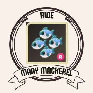 RIDE MANY MACKEREL