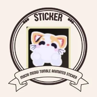 5x MOCHI MEOW TUMBLE ANIMATED STICKER