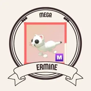 MEGA ERMINE