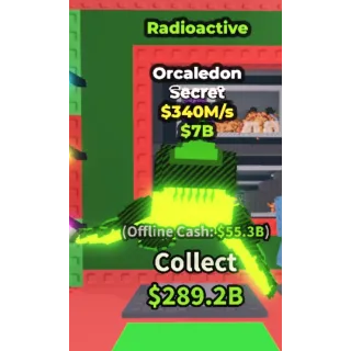 RADIOACTIVE ORCALEDON 340M/S