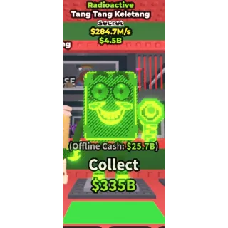 RADIOACTIVE TANG TANG KELETANG 284.7M/S