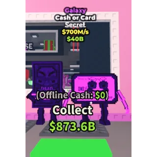  GALAXY CASH OR CARD 700M/S