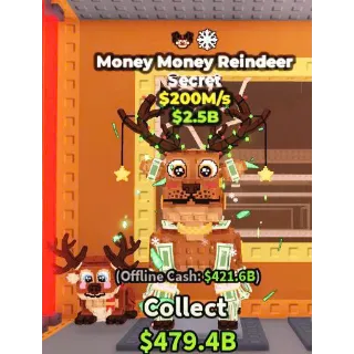 Money Money Reindeer 200M