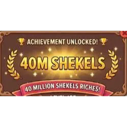 40M Sheckles GAG2