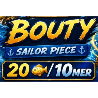x10M Bounty | Sailor Piece