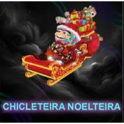 CHICLETEIRA NOELTEIRA
