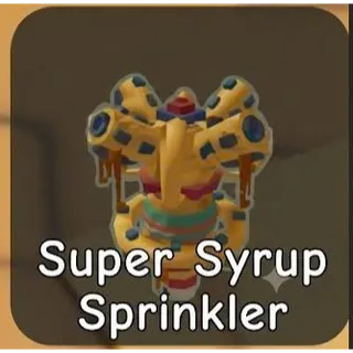 x30 Super Syrup Sprinkler