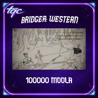 bridger: WESTERN | 100000 MOOLA