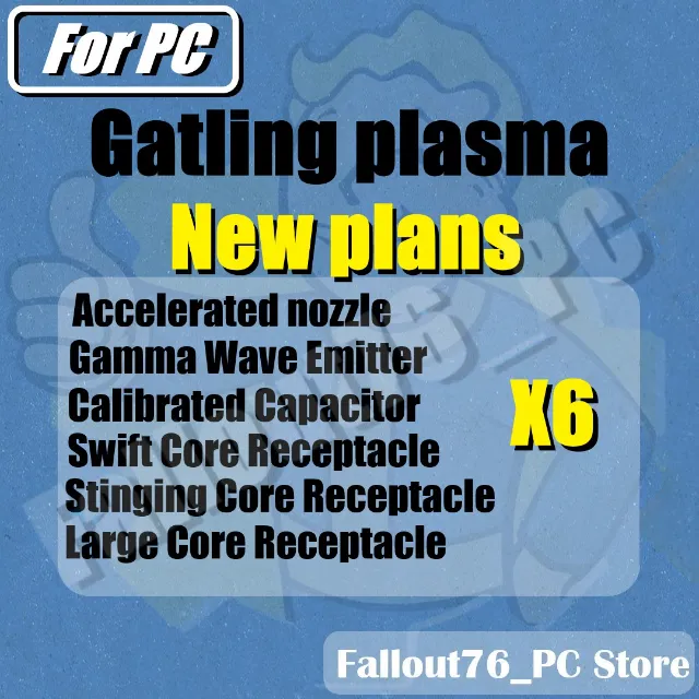 Gatling plasma new plans - Fallout 76 Game Items - Gameflip