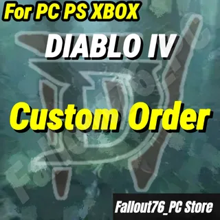 DIABLO IV Custom Order