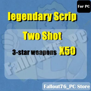 Two Shot legendary Scrip ( For PC )