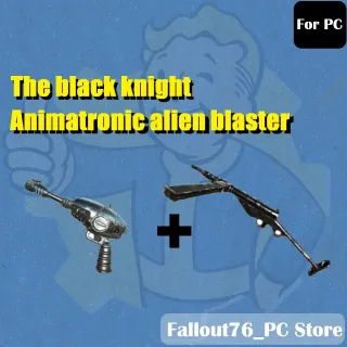 The black knight + Animatronic alien blaster