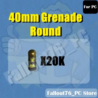 [PC] 40mm Grenade Round  X20K