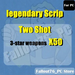 Two Shot legendary Scrip ( For PC )