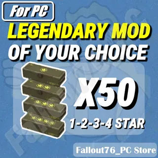 ANY 50 LEGENDARY MODS OF YOUR CHOICE