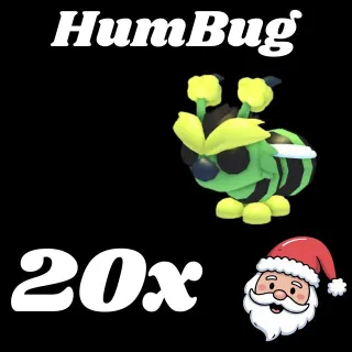 HumBug 10X -ADOPT ME 