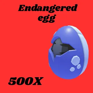 endangered Egg 500X  - Adopt Me