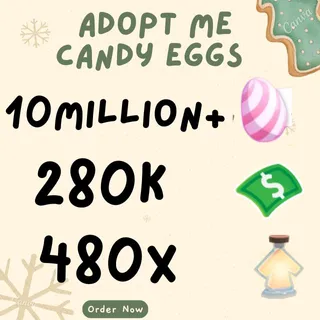 candy eggs and bucks and age up potions- adopt me