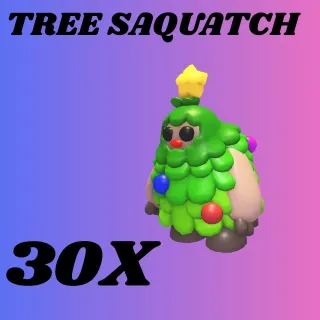 TREE SASQUATCH 30X- ADOPT ME 
