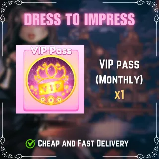 Dress To Impress | VIP Pass ( Monthly ) x1