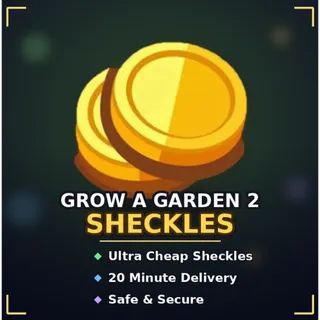 Grow a Garden 2 > 50B Sheckles