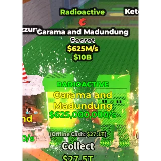 Radioactive garama and madundung