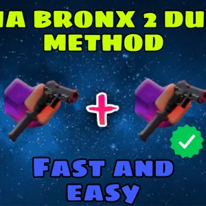 Tha Bronx 2 Dupe Method