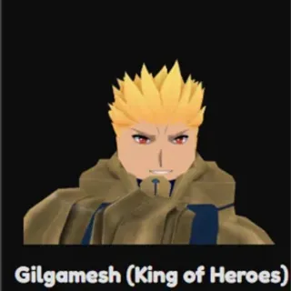 Gilgamesh King of Heroes