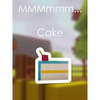 Mmmmmm... Cake!