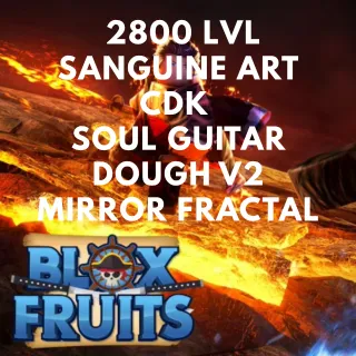Blox Fruits 2800 LVL Sanguine Art, CDK, Soul Guitar, Dough V2, Mirror Fractal