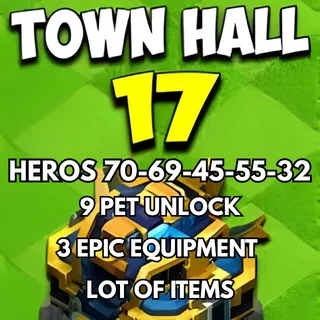 Clash of Clans TH17 MAX ➤ HEROS- 70-69-45-55-32➤
