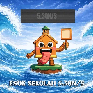 Esok Sekolah - 5.3Qn/s