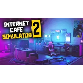 Internet Cafe Simulator 2 [⚡INSTANT GLOBAL]
