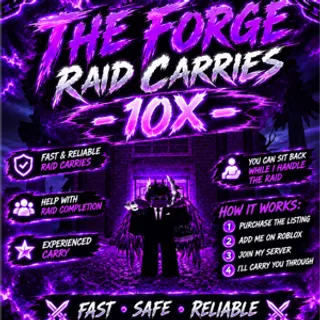 The Forge 10x Raid Carry