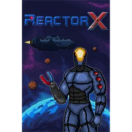ReactorX (For Windows 10)