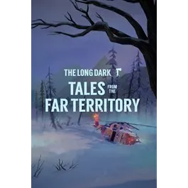 The Long Dark: Tales from the Far Territory For Windows